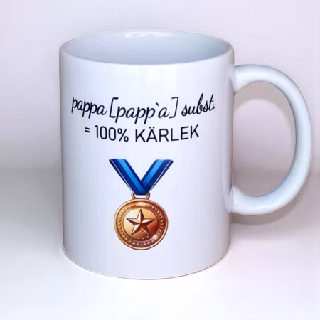 pappa [papp`a] = 100% KÄRLEK - Mugg till Fars Dag?