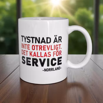 Mugg - Tystnad är service/Norrland