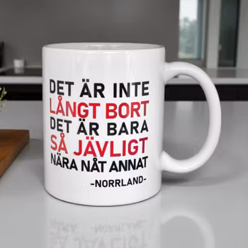 Mugg - Det är inte långt bort/Norrland