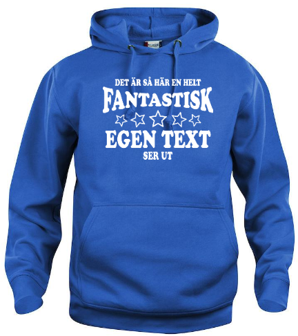 Hoodtröja "Fantastisk"