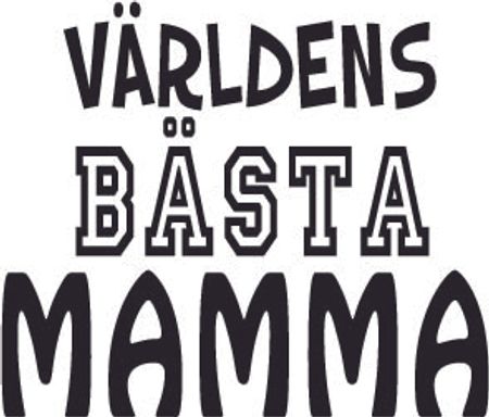 116. Världens Bästa MAMMA