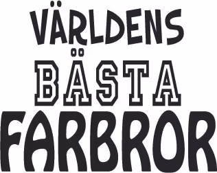 119. Världens Bästa FARBROR