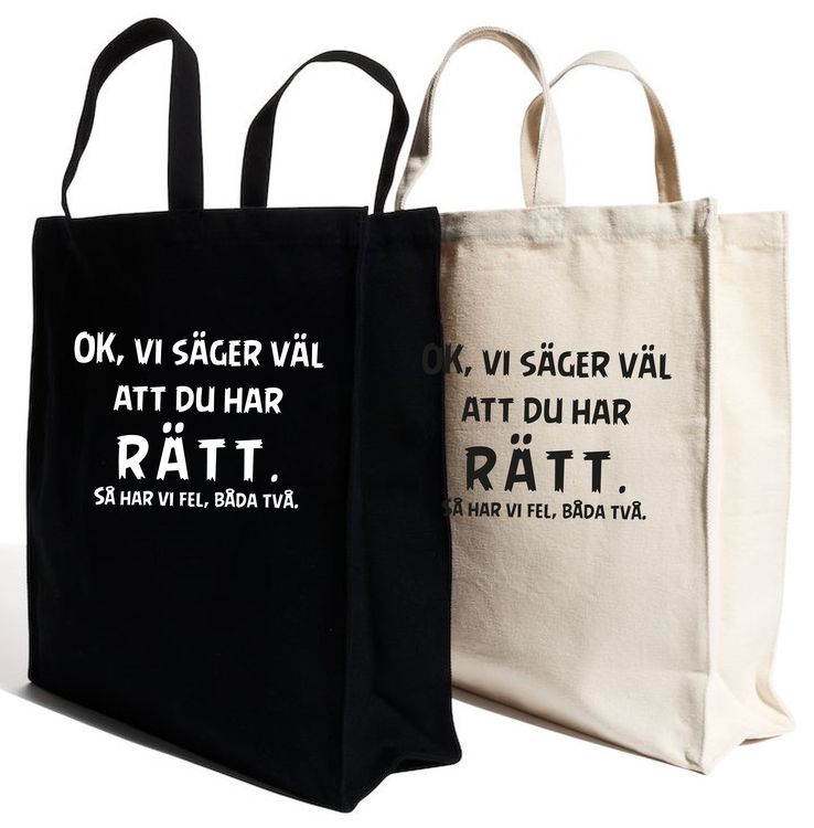 Tygkasse Kraftig "DU HAR RÄTT"