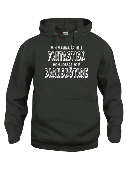 Hoodtröja Basic "FANTASTISK ÄR BARNSKÖTARE"