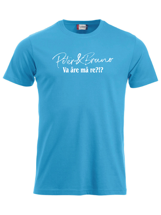 Turkos T-SHIRT "P & B Va äre mä re?!?"