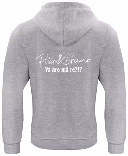 Grå HOODTRÖJA rygg "P & B Va äre mä re?!?"