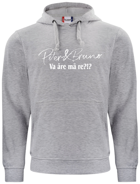 Grå HOODTRÖJA fram "P & B Va äre mä re?!?"