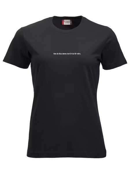 Dam T-shirt "ÄR DU FÖR NÄRA"