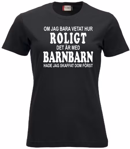 Dam T-shirt "ROLIGT MED BARNBARN"