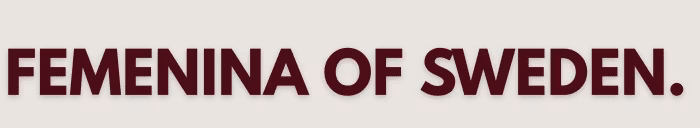 FEMENINA OF SWEDEN
