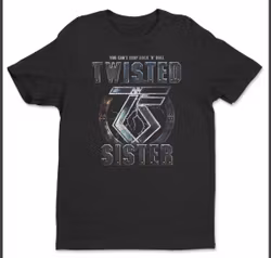 TWISTED SISTER: You Can’t Stop Rock’n’Roll T-Shirt (Black)