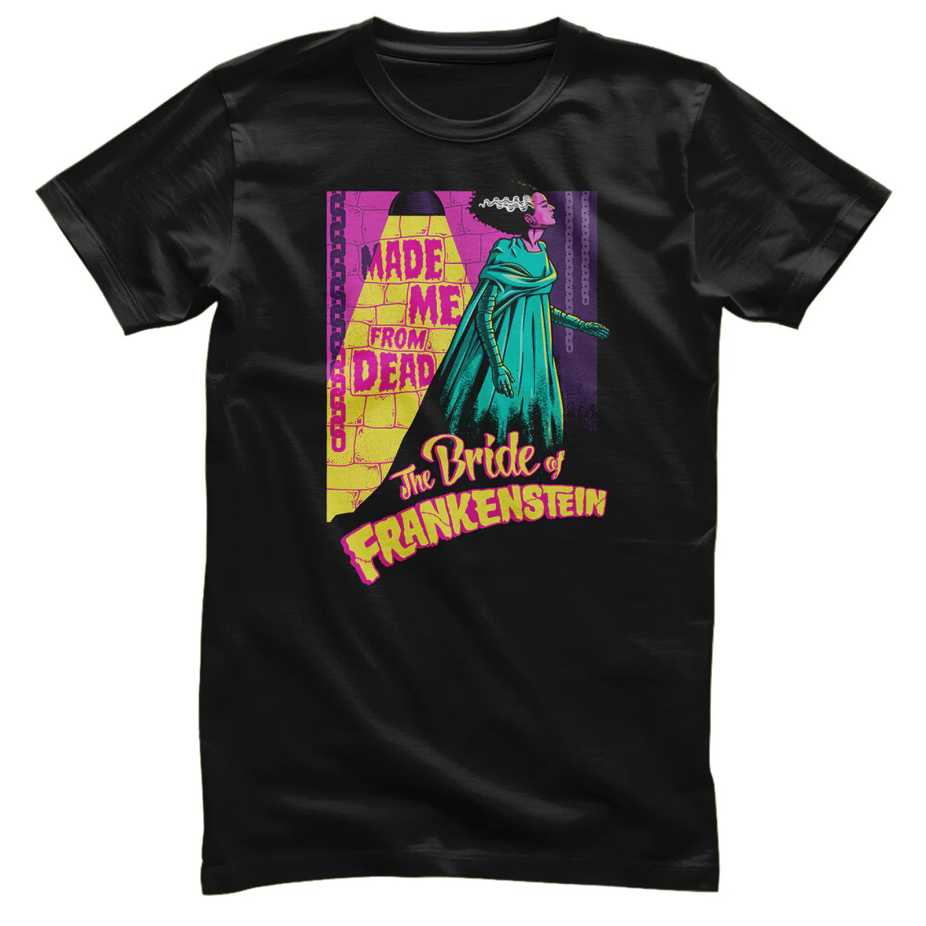 FRANKENSTEIN: The Bride Of Frankenstein - Made Me From Dead T-Shirt (black)
