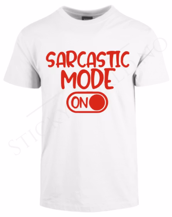 Sarcastic Mode ON