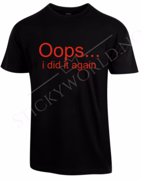 Oops I Did It Again