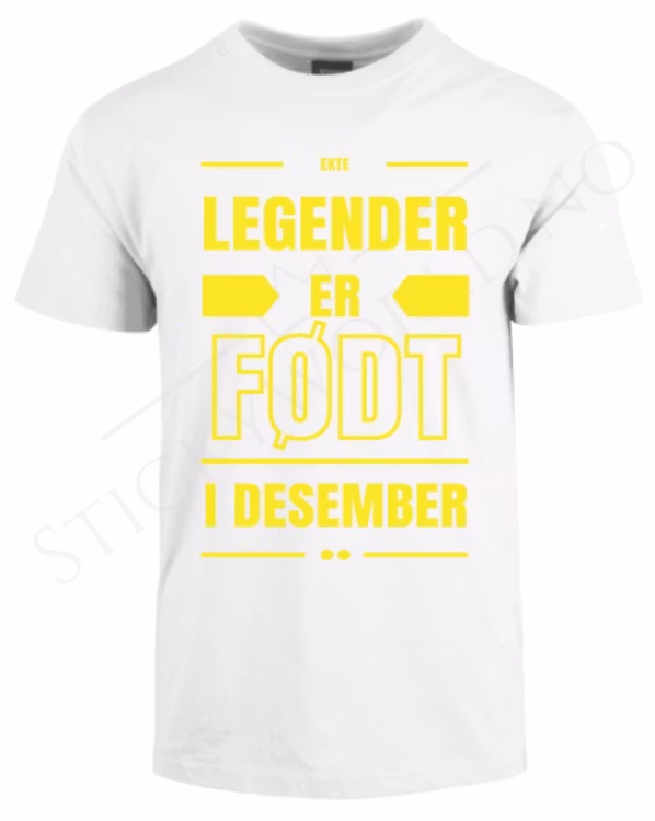 Ekte Legender Er Født I (velg din måned)