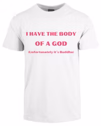 I Have The Body Of A God