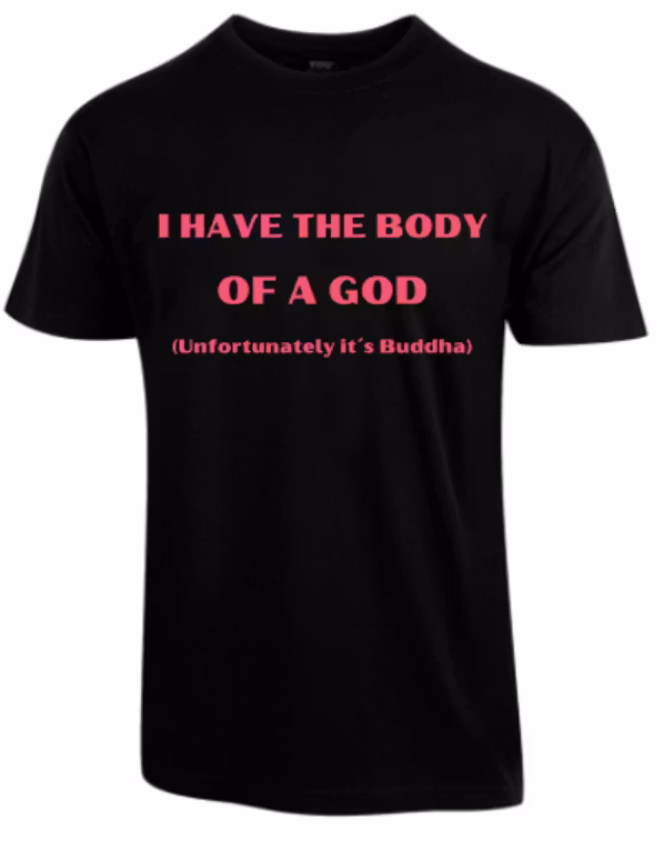 I Have The Body Of A God
