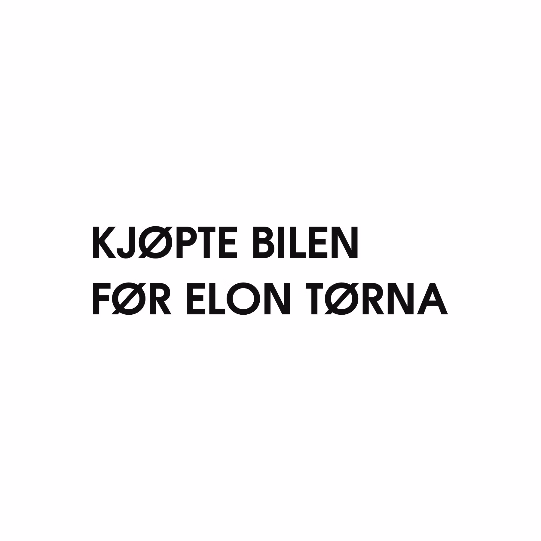 Kjøpte bilen før Elon tørna