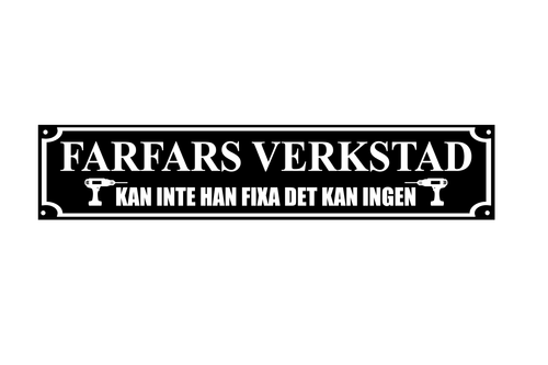 Skylt - Farfars verkstad