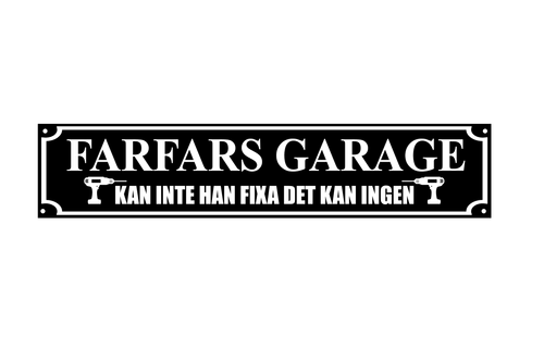 Skylt - Farfars garage