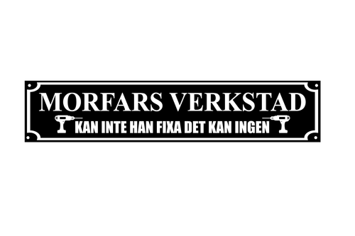 Skylt - Morfars verkstad
