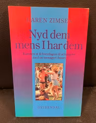 Nyd dem mens I har dem