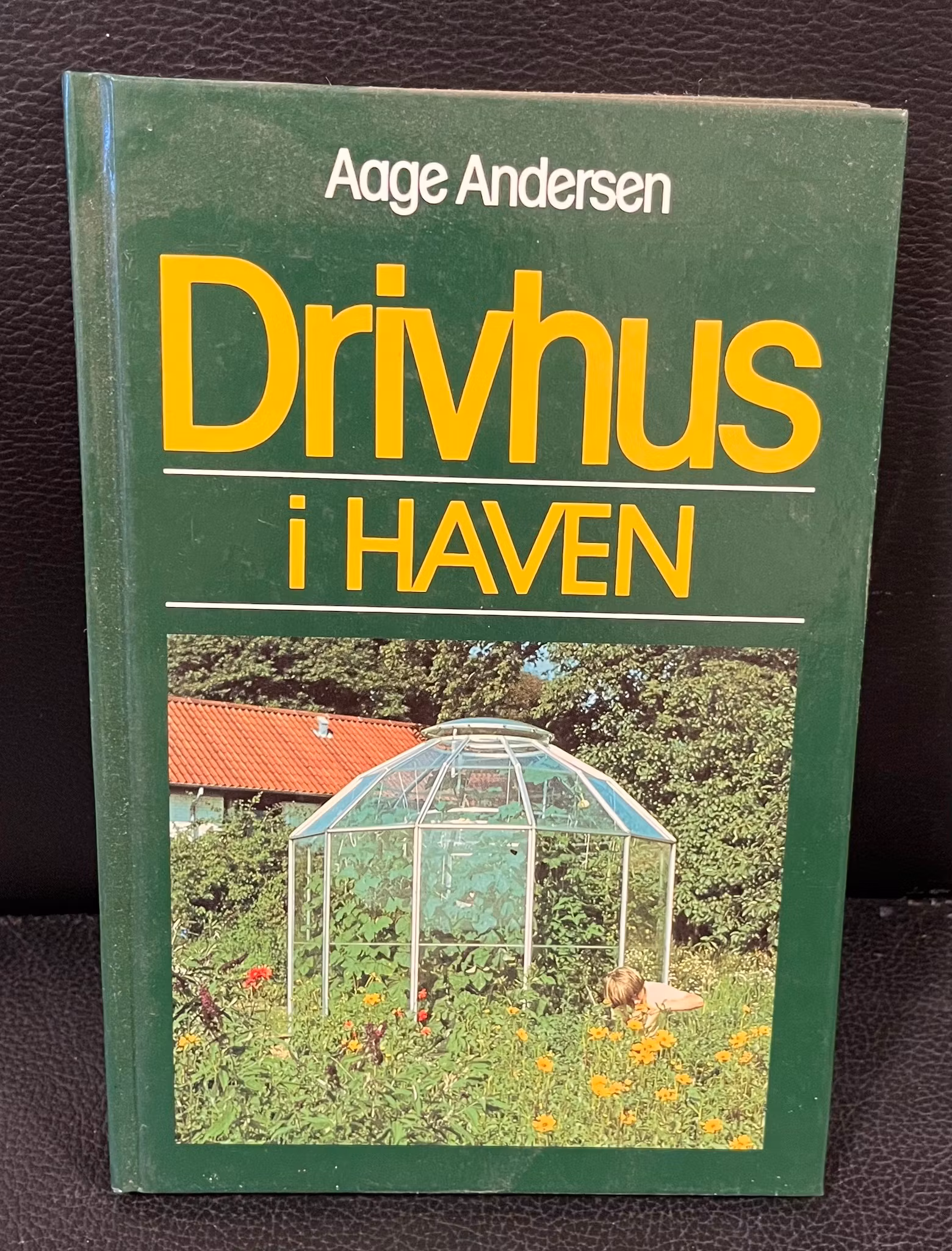 Drivhus i haven