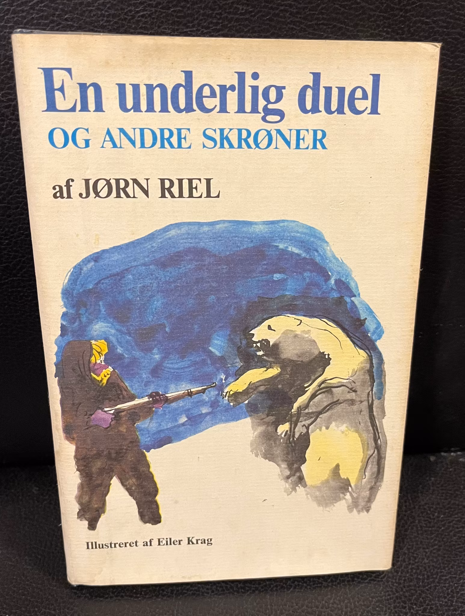En underlig duel og andre skrøner