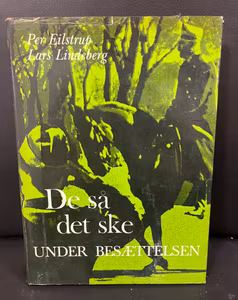 De så det ske - under besættelsen
