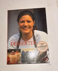Mette Blomsterberg – Desserter | søde klassikere og lækker inspiration