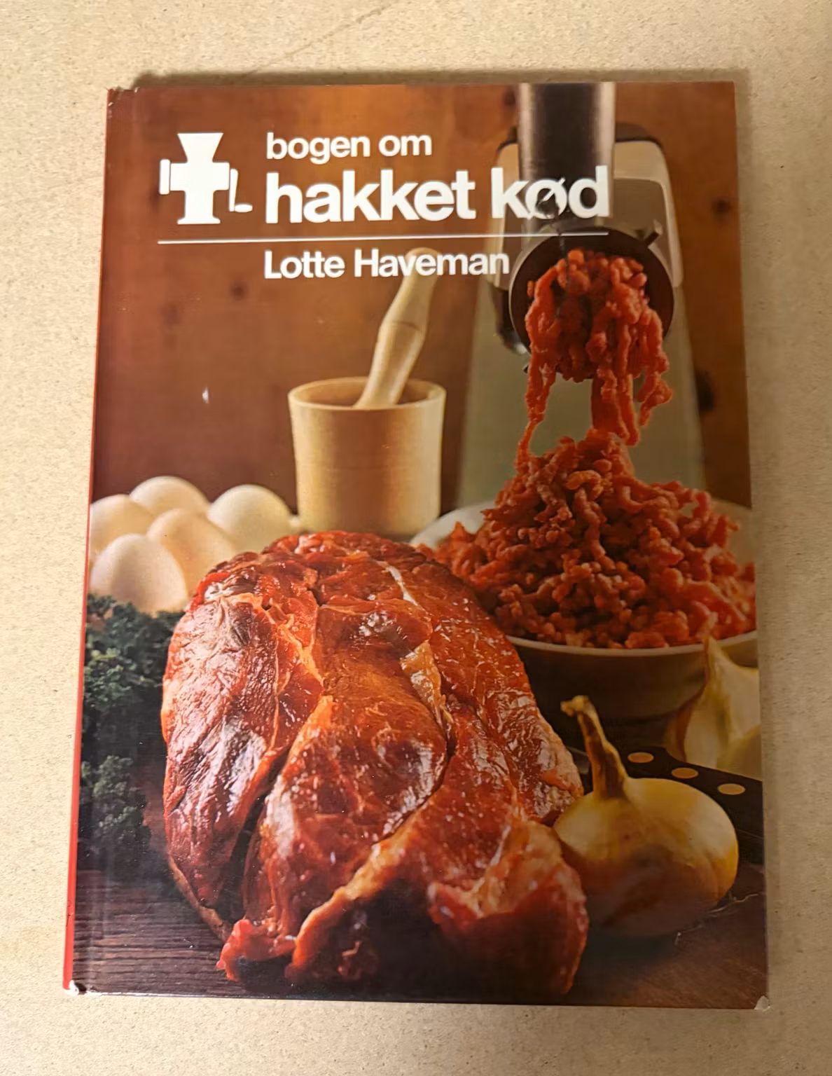 Kogebog – Bogen om hakket kød af Lotte Haveman 1975