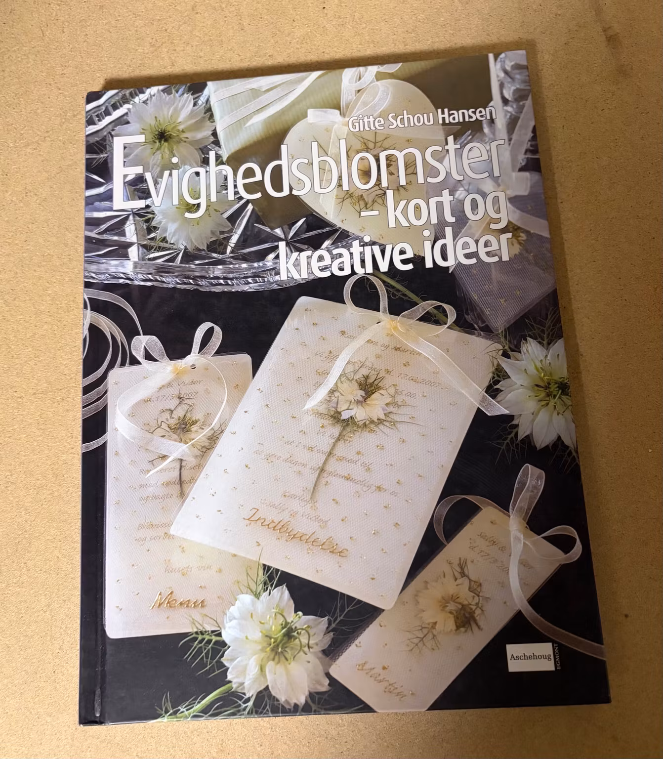 Hobbybog – Evighedsblomster – kort og kreative ideer af Gitte Schou Hansen