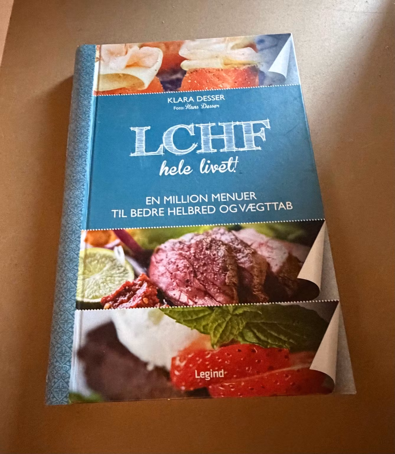 LCHF hele livet! af Klara Desser – forside