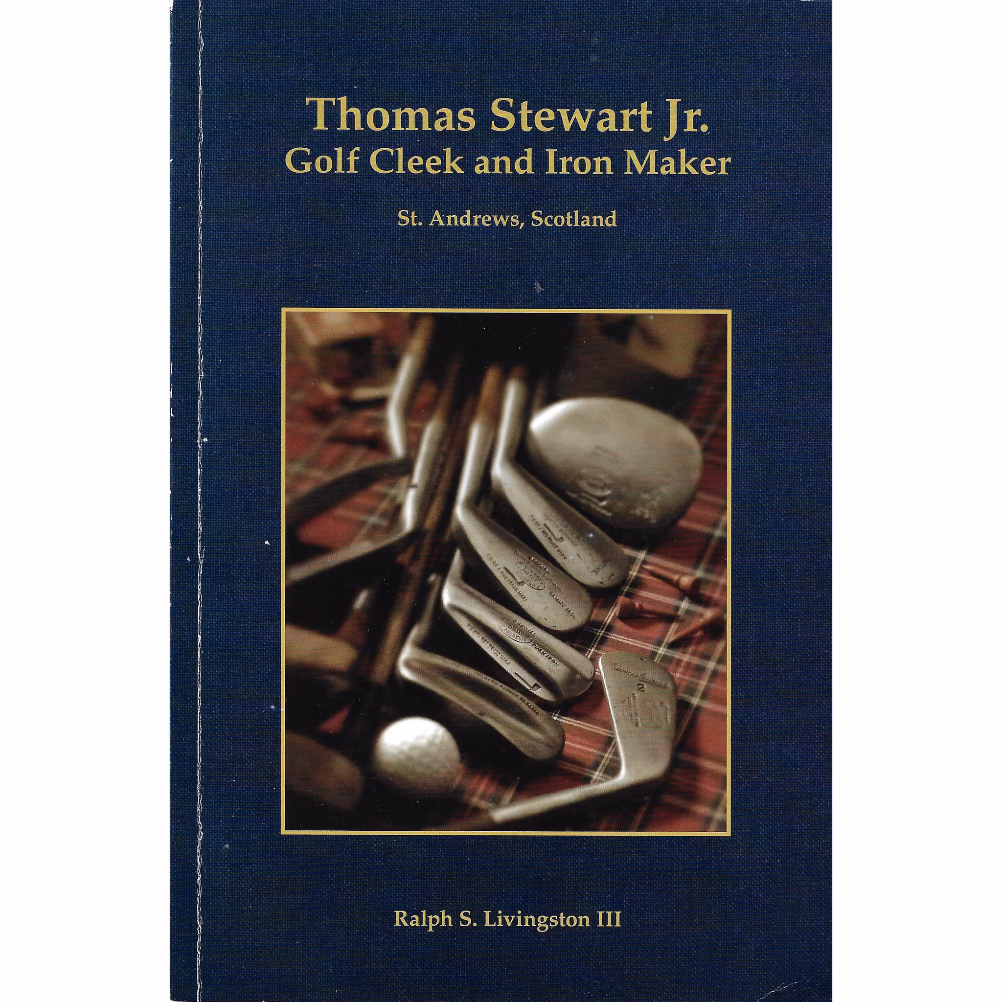 Tom Stewart Jr. - Golf Cleek and Iron Maker