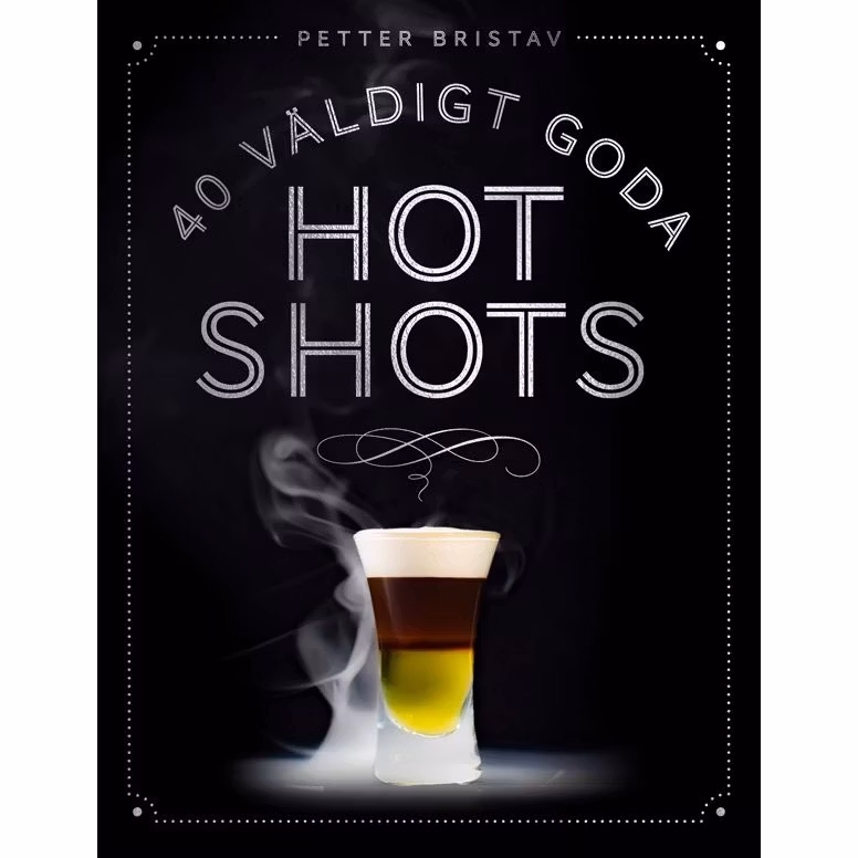 40 väldigt goda hot shots