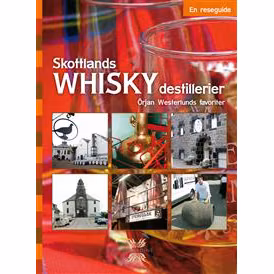 Skottlands whiskydestillerier - En reseguide