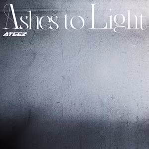 Ateez - Ashes To Light