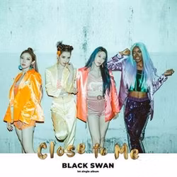 Black Swan - Close To Me