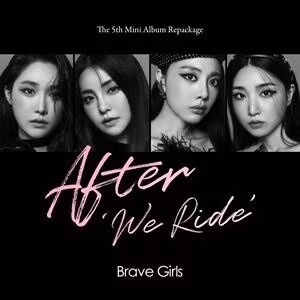 Brave Girls - After 'We Ride'