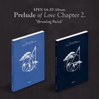 Epex - Prelude of Love Chapter 2. 'Growing Pains'