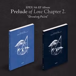 Epex - Prelude of Love Chapter 2. 'Growing Pains'