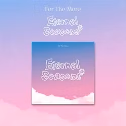 For the More - Eternal Seasons