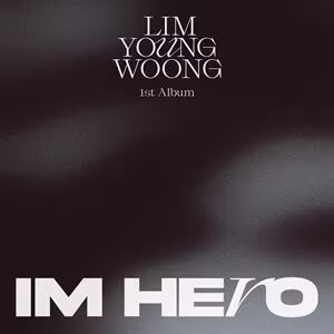 Lim, Young Woong - Im Hero