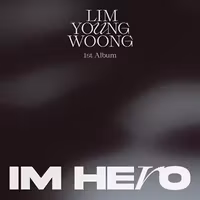 Lim, Young Woong - Im Hero