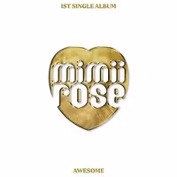 Mimiirose - Awesome