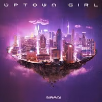 Mirani - Uptown Girl