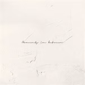 Nell - Moment In Between