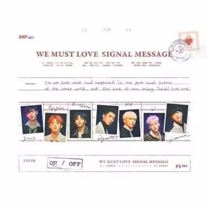 Onf - We Must Love Signal Message