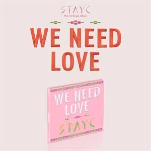 Stayc - We Need Love (Digipak)