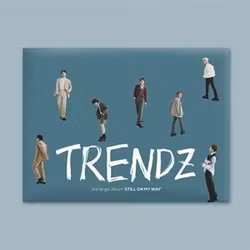 Trendz - Still On My Way